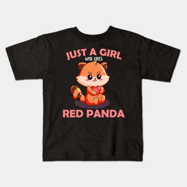 Just A Girl Who Loves Red Panda Kids T-Shirt by reginaturner